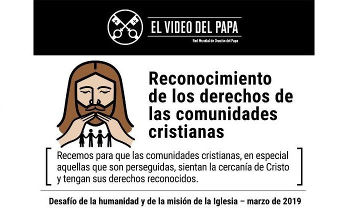 MARZO EL PAPA NOS INVITA A REZAR POR LOS CRISTIANOS PERSEGUIDOS