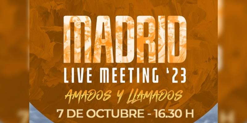 MADRID LIVE MEETING – AMADOS Y LLAMADOS 2023