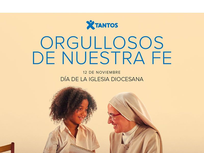 12 de noviembre, Día de la Iglesia diocesana: “Orgullosos de nuestra fe”