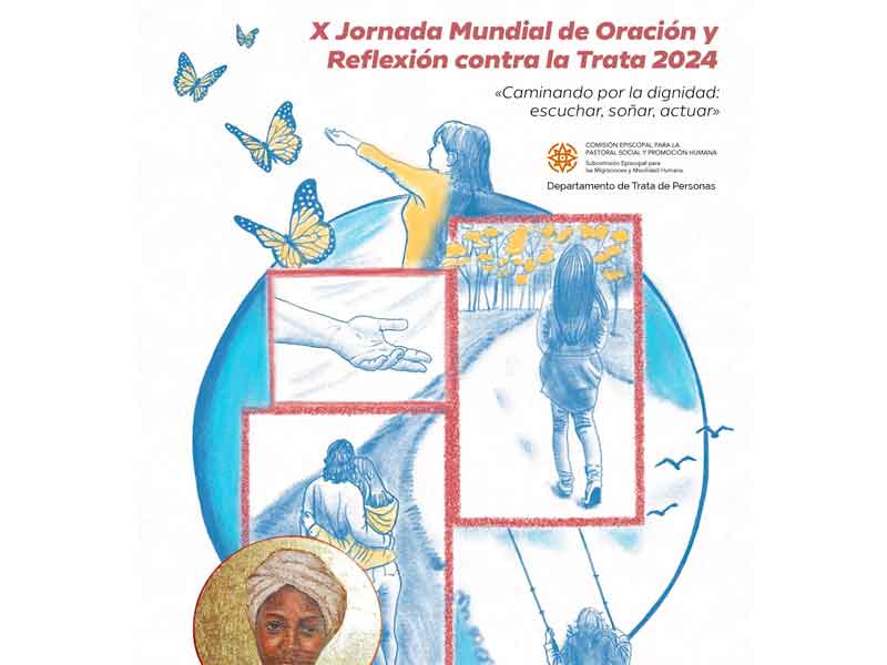 X JORNADA MUNDIAL DE ORACIÓN CONTRA LA TRATA DE PERSONAS, 8 DE FEBRERO