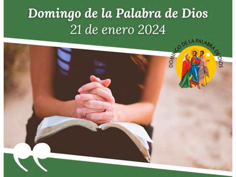 DOMINGO DE LA PALABRA DE DIOS, 21 DE ENERO
